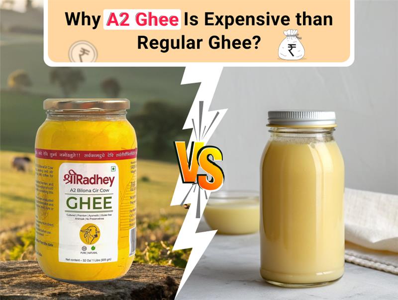 Why A2 Ghee Is Expensive than Regular Ghee?