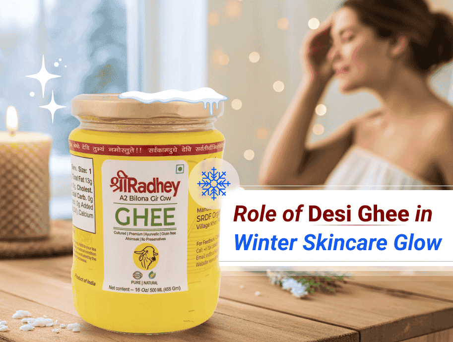Role of Desi Ghee in Winter Skincare Glow