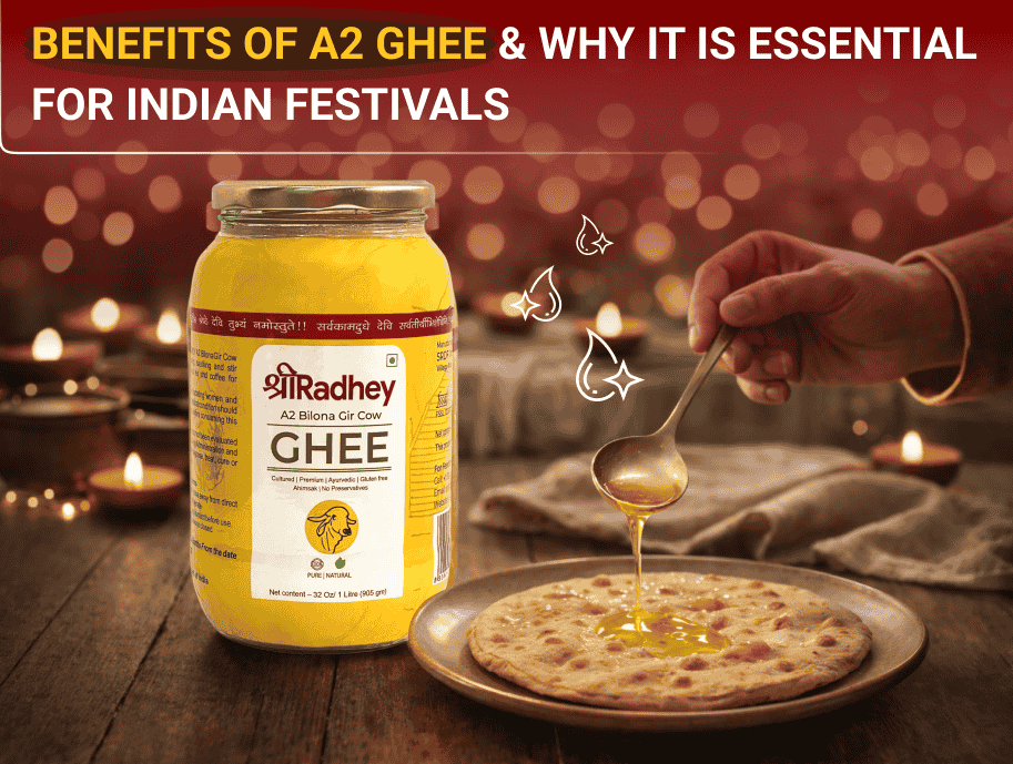 Benefits of A2 Ghee & Why It Is Essential for Indian Festivals